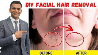 FACIAL HAIR REMOVAL HOME REMEDY  Unwanted Facial hair  Glowing Soft Skin Naturally at Home