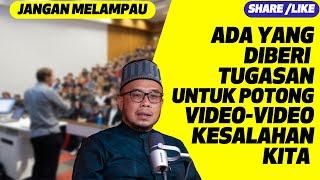 Prof Dato Dr MAZA - Ada Yang Diberi Tugasan Untuk Potong Video-Video Kesalahan Kita