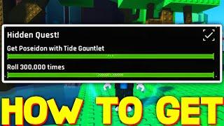 HOW TO COMPLETE THE HIDDEN QUEST *BLESSED TIDE GAUNTLET SHOWCASE* in SOLS RNG ROBLOX