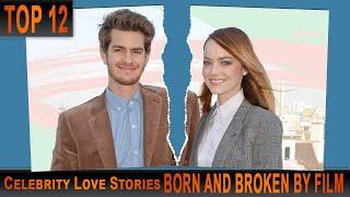 TOP 12 Celebrity LOVE Stories BORN and BROKEN by FILM