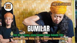 GUMILAR 35  BAH DIRA TOBAT