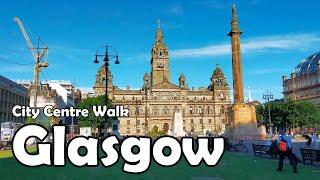 Glasgow City Centre Walk【4K】 Lets Walk 2021