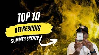 Top 10 Refreshing Summer Scents