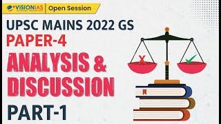 UPSC Mains 2022 Analysis & Discussion  GS Paper 4  Part-1