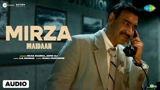 Mirza - Audio  Maidaan  Ajay Devgn  A.R.Rahman  Javed Ali  Richa Sharma  Boney Kapoor