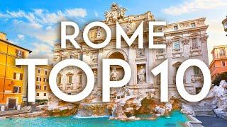 TOP 10 Things to do in ROME - 2023 Travel Guide