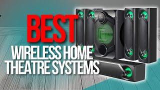  TOP 5 Best Wireless Home Theatre Systems