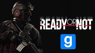 СБОРКА READY OR NOT В GARRYS MOD