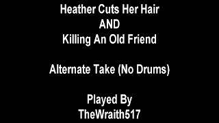 Heather Cuts Her Hair and Killing An Old Friend minimalistic 4 takes