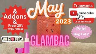 IPSY May 2023 Glam Bag Paid $15 Full Size Product Value $21.00 & Addons & Free Gift Wrong Item Sent