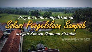 Program Bank Sampah Ciamis Jadi Solusi Pengelolaan Sampah dengan Konsep Ekonomi Sirkular