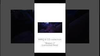 MARQ & CO. art collection Brazen 2 censored here by Mark Baranowski