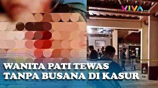 PATI KEMBALI BERULAH Wanita Tanpa Pakaian TEWAS di Kamar Kos