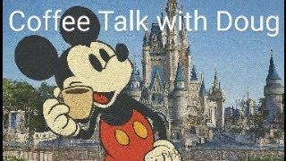  LIVE Coffee Talk wirh Doug #disney #waltdisneyworld #coffeetalk @Zip-a-Dee-DooDoug