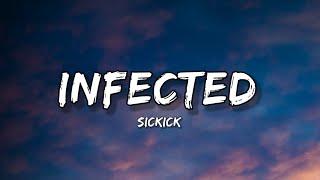 Sickick - Infected lyrics
