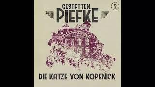 Gestatten Piefke - Folge 2 Die Katze von Köpenick Komplettes Hörspiel