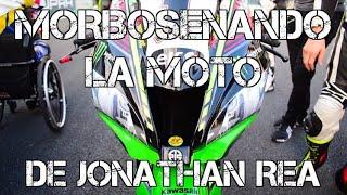 MORBOSEANDO LA MOTO DE JONATHAN REA #FULLGASS