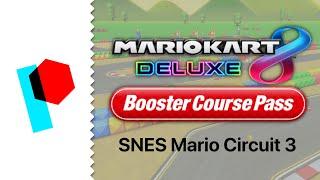VGM Remix SNES Mario Circuit 3 Mario Kart 8 Deluxe – Booster Course Pass  Paulygon