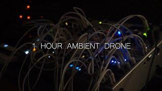 1 hour ambient drone  Eurorack modular synth