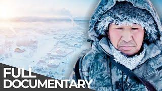 Worlds Most Dangerous Places Oymyakon Russia  Stories from the Hidden Worlds  Free Documentary