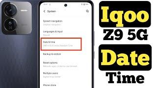 How to set date and time on Iqoo Z9 5G  Iqoo Z9 5G me date aur time kaise set kare 