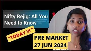 Nifty REJIG Today All We Need to Know Nifty & Bank Nifty Pre Market Report 27 June 2024 Range
