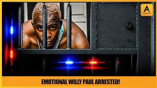 EMOTIONAL  WILLY PAUL ARRESTED   BAHATI BEEF WEEZDOM SAD AFTER WILLY PAUL ARREST