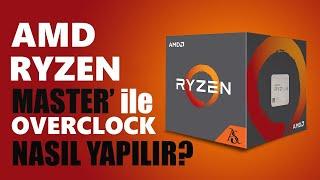 AMD Ryzen™ Master Programı ne işe yarar? Bu program ile neler yapılır-