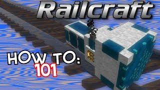 How To Railcraft 101