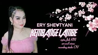 KEMBANGE LAMBE  Ery Shevtyyani Lagu 2023-2024