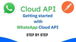 2022 WhatsApp Cloud  API getting started - setup the cloud API  Step by Step