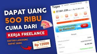 Di Bayar 500 Ribu  Cuma Dari Kerja Freelance Tanpa Skil - Cara Menghasilkan t Uang Dari Internet