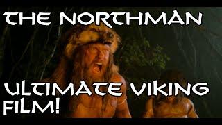 The Northman Ultimate Viking Movie