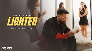 Lighter - Navaan Sandhu New Song Official Video New Album The Finest  New Song