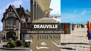 Deauville Das luxuriöse Seebad der Normandie