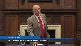 Godfrey Bloom An Introduction to Austrian School Economics