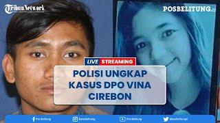  Polisi Pastikan Penangkapan Pegi Sudah Sesuai Prosedur Kasus DPO Vina Cirebon Tertangkap