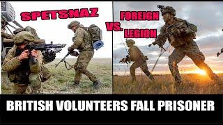 Ukraine Russia War Urban Close Combat British Volunteers fall Prisoner