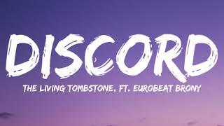 The Living Tombstone Ft. Eurobeat Brony-Discord Lyrics Video