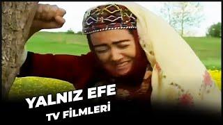 Yalnız Efe - Kanal 7 TV Filmi