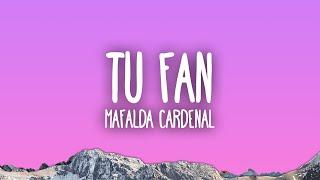 Mafalda Cardenal - tu fan