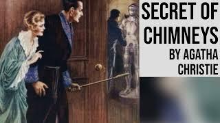 The Secret of Chimneys by Agatha Christie  Full Length Mystery Audiobook