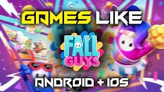 TOP 15 Games like Fall Guys for Android & iOS LATEST