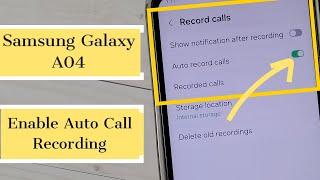 How to Enable Auto Call Recording in Samsung Galaxy A04