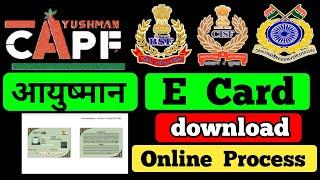 Capf ayushman card kaise download kare  How to download capf ayushman card  CAPF ayushman E Card