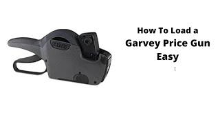 How To Load A Garvey Price Gun Easy