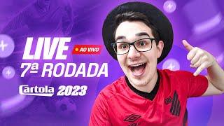 LIVE DICAS #7 RODADA  CARTOLA FC 2023  HULK JOGA?