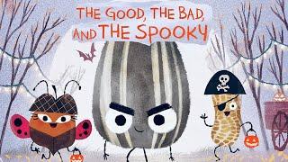 The Good the Bad and the Spooky By Jory John & Pete Oswald  Kids Book Read Aloud