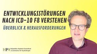 Entwicklungsstörungen nach ICD-10 F8 verstehen Überblick und Herausforderungen