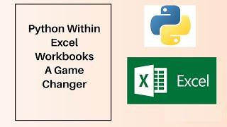 How To Use Python In Excel Workbooks